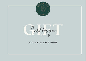 WILLOW & LACE Digital Gifts Card